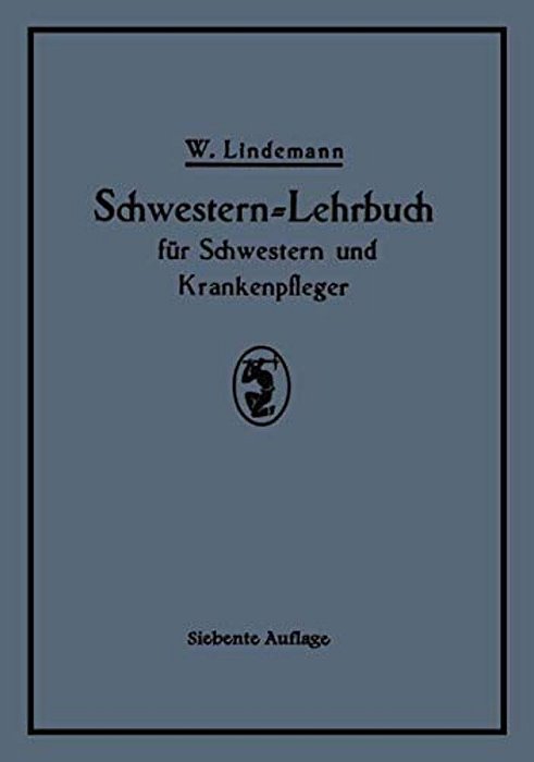 Schwestern-Lehrbuch Für Schwestern Und Krankenpfleger-..