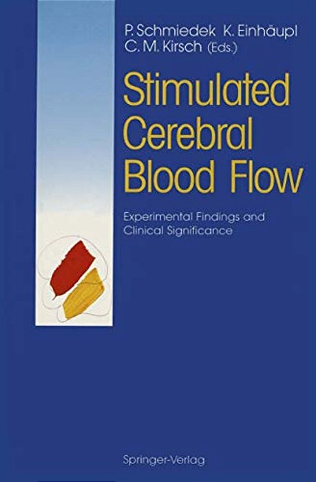 Stimulated Cerebral Blood Flow: Experimental Findings And Clinical Significance-..