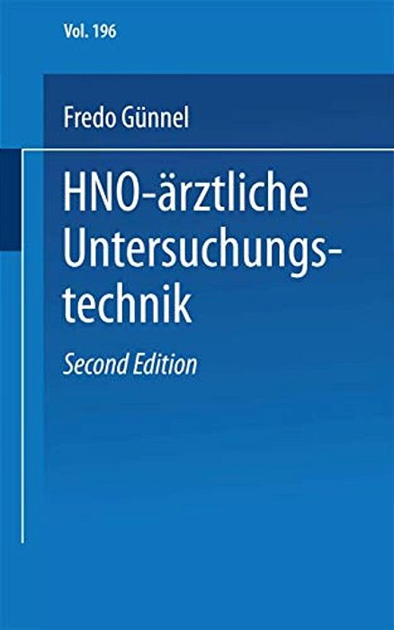 Hno-Ärztliche Untersuchungstechnik: Ein Leitfaden Für Studenten Und Praktische Ärzte-..
