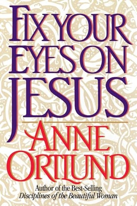 Fix Your Eyes On Jesus-..