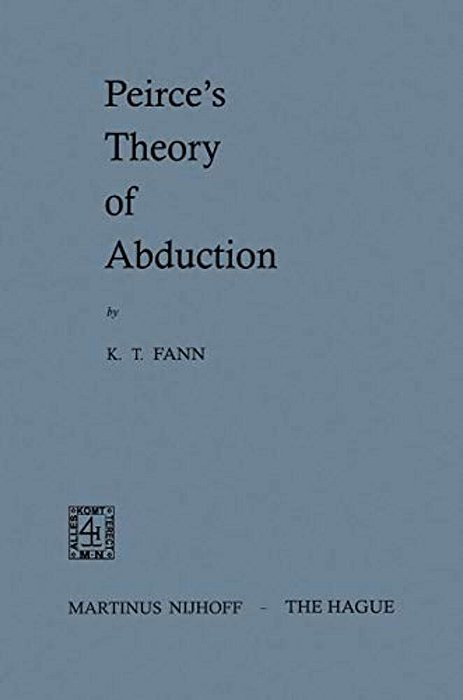 Peirce's Theory Of Abduction-..