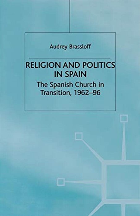 Religion And Politics In Spain-..