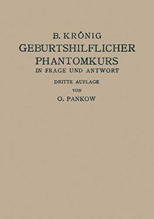 Geburtshilflicher Phantomkurs In Frage Und Antwort-..