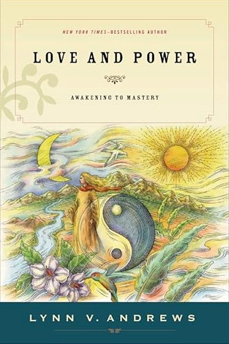 Love & Power: Awakening To Mastery-..