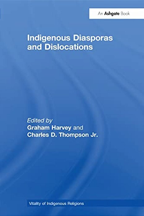 Indigenous Diasporas And Dislocations-..