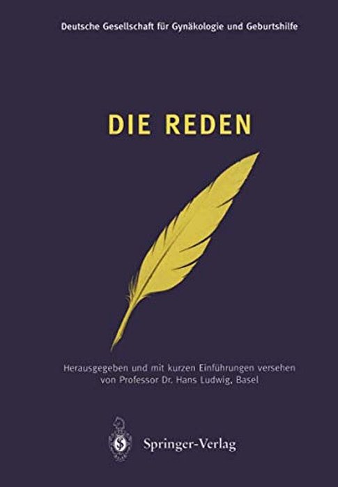 Die Reden: Eröffnungsansprachen Zu Den Kongressen Der Gesellschaft 1886-1998-..