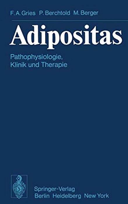 Adipositas: Pathophysiologie, Klinik Und Therapie-..