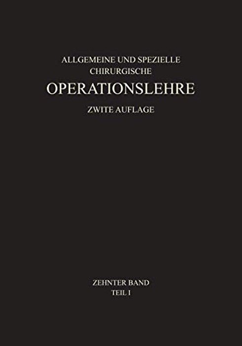Allgemeiner Teil Und Die Operationen An Der Oberen Extremität-..