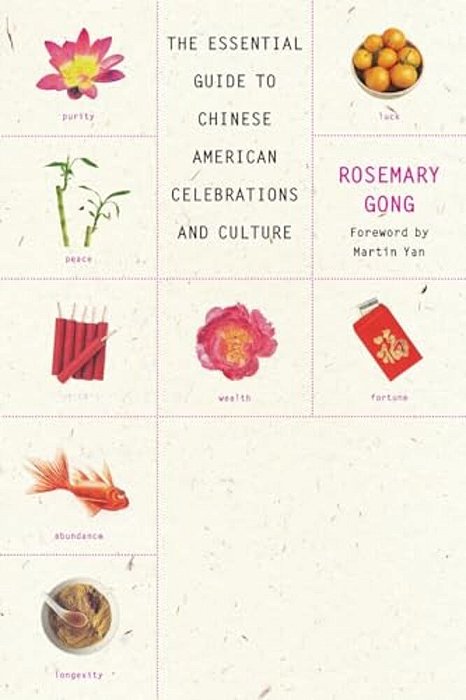 Good Luck Life: The Essential Guide To Chinese American Celebrations And Culture-..