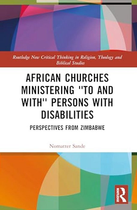 African Churches Ministering 'To And With' Persons With Disabilities: Perspectives From Zimbabwe-..