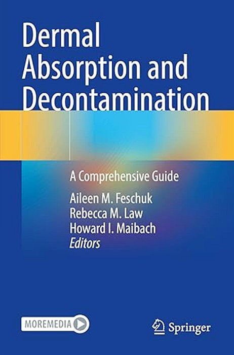 Dermal Absorption And Decontamination: A Comprehensive Guide-..