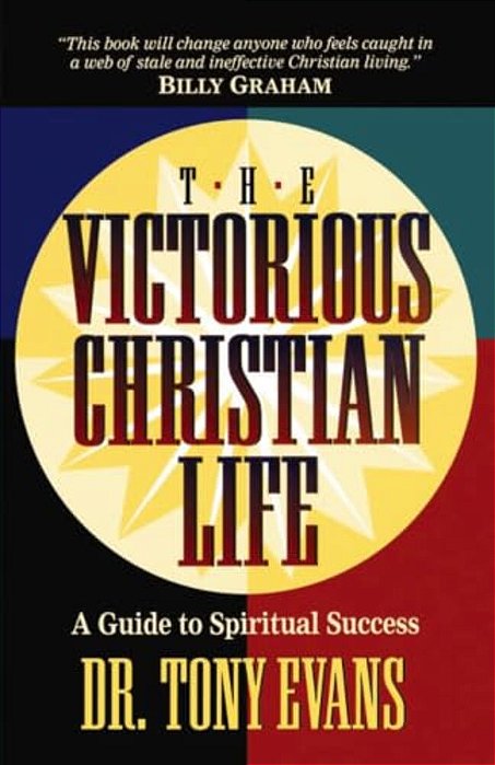 The Victorious Christian Life-..
