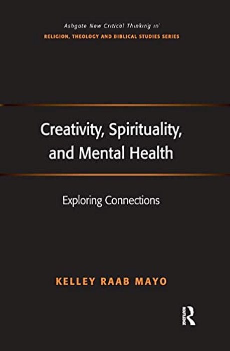 Creativity, Spirituality, And Mental Health: Exploring Connections-..