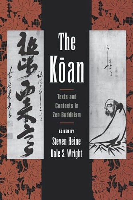 The Koan: Texts And Contexts In Zen Buddhism-..