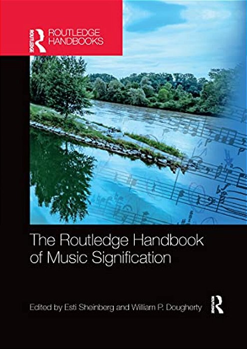 The Routledge Handbook Of Music Signification-..