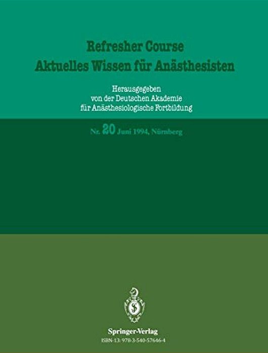 Aktuelles Wissen Für Anästhesisten: Juni 1994, Nürnberg-..