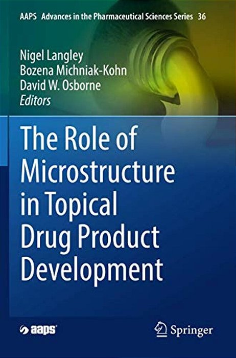 The Role Of Microstructure In Topical Drug Product Development-..