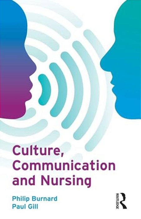 Culture, Communication And Nursing-..