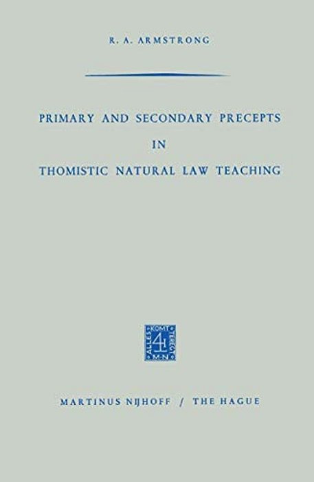 Primary And Secondary Precepts In Thomistic Natural Law Teaching-..