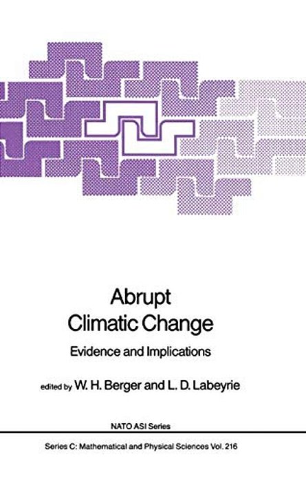 Abrupt Climatic Change: Evidence And Implications-..