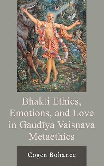 Bhakti Ethics, Emotions, And Love In Gau? Iya Vai Ava Metaethics-..