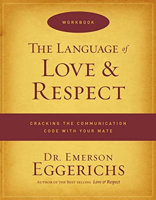 The Language Of Love & Respect Workbook-..