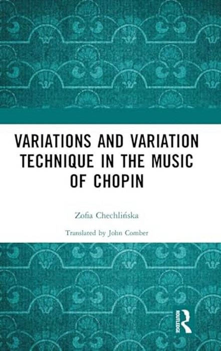 Variations And Variation Technique In The Music Of Chopin-..