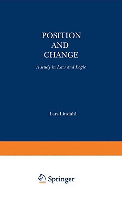 Position And Change: A Study In Law And Logic-..