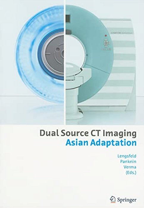 Dual Source Ct Imaging: Asian Adaptation-..