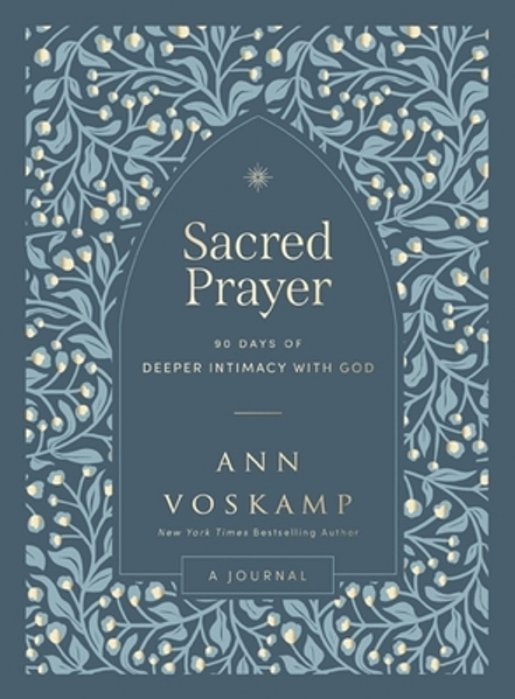 Sacred Prayer: 90 Days Of Deeper Intimacy With God (A Guided Devotional Journal)-..