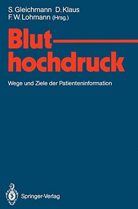 Bluthochdruck: Wege Und Ziele Der Patienteninformation-..