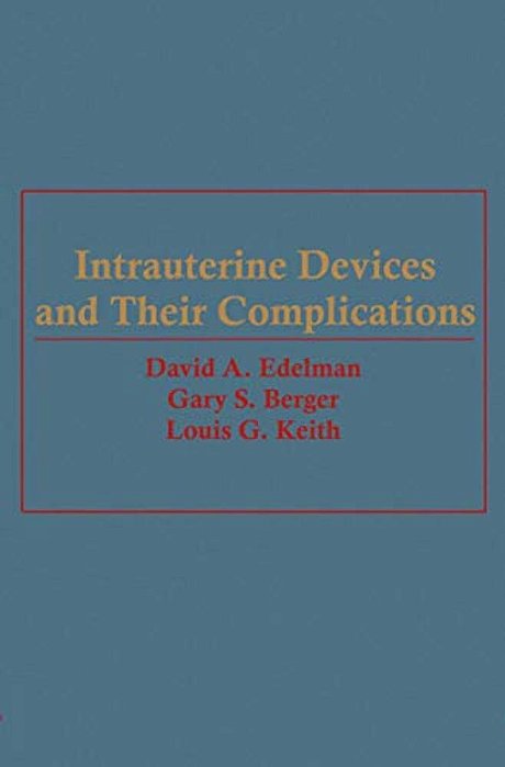 Intrauterine Devices And Their Complications-..