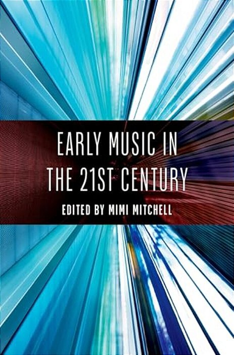 Early Music In The 21St Century-..