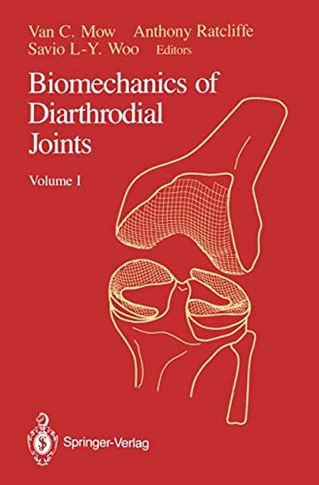 Biomechanics Of Diarthrodial Joints: Volume I-..