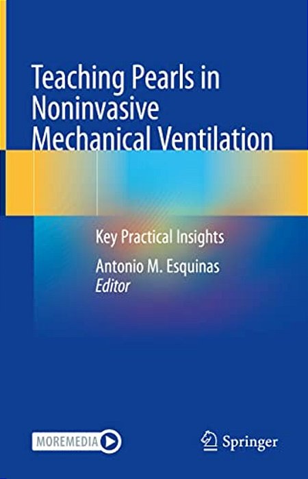 Teaching Pearls In Noninvasive Mechanical Ventilation: Key Practical Insights-..