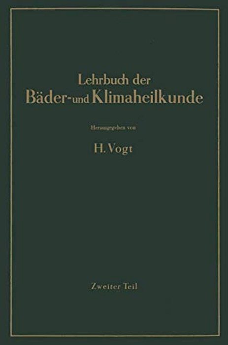 Lehrbuch Der Bäder- Und Klimaheilkunde: Erster Teil-..