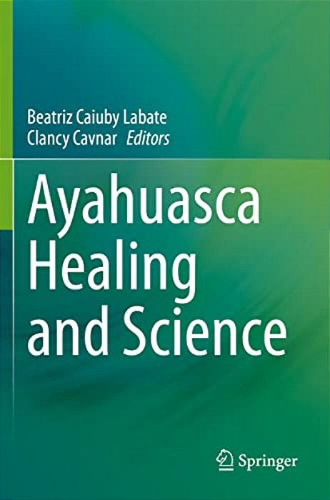 Ayahuasca Healing And Science-..