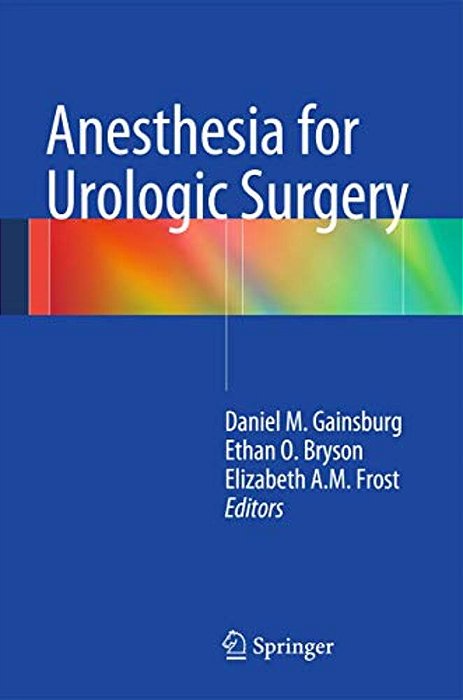Anesthesia For Urologic Surgery-..