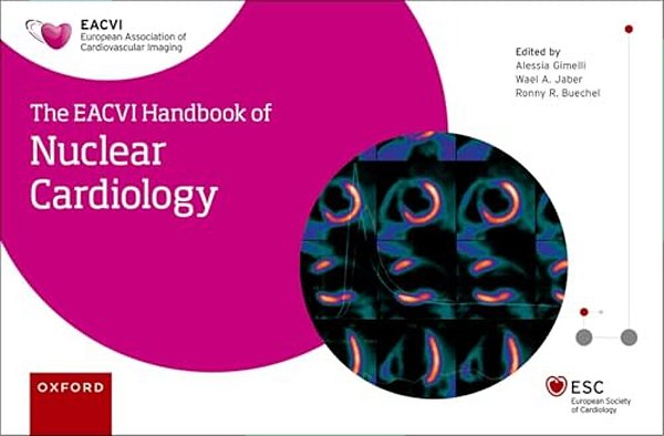 The Eacvi Handbook Of Nuclear Cardiology-..