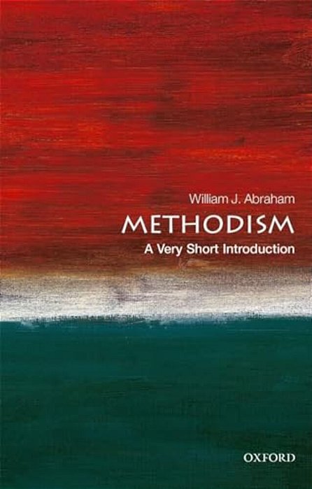 Methodism: A Very Short Introduction-..