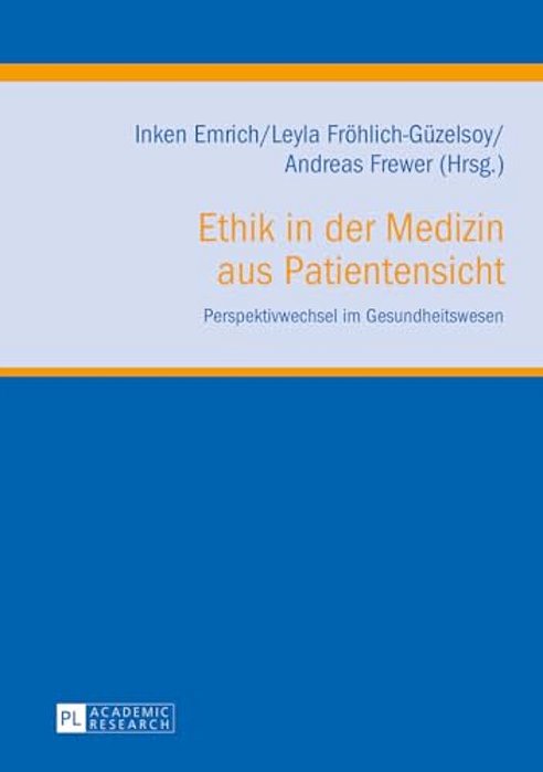 Ethik In Der Medizin Aus Patientensicht: Perspektivwechsel Im Gesundheitswesen-..