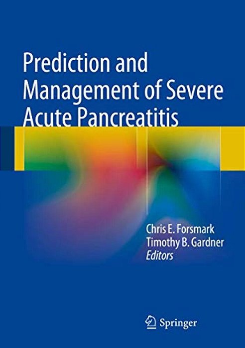 Prediction And Management Of Severe Acute Pancreatitis-..