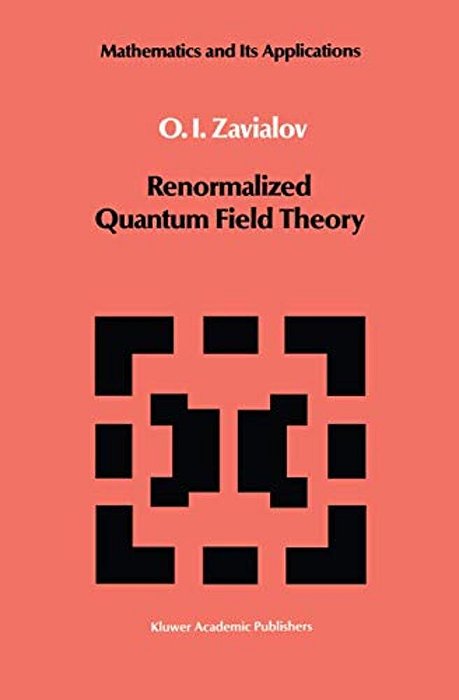 Renormalized Quantum Field Theory-..