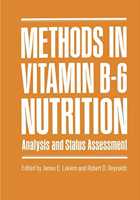 Methods In Vitamin B-6 Nutrition: Analysis And Status Assessment-..