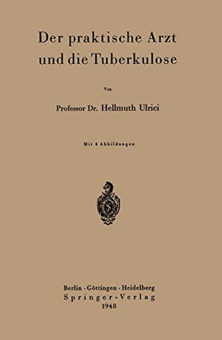 Der Praktische Arzt Und Die Tuberkulose-..