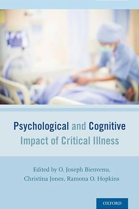 Psychological And Cognitive Impact Of Critical Illness-..