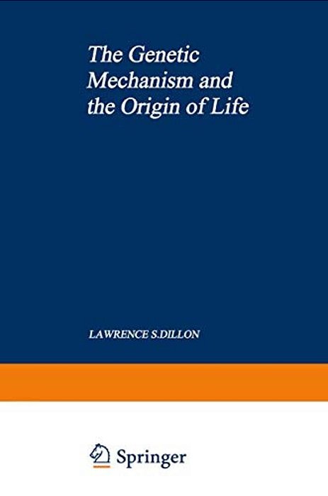 The Genetic Mechanism And The Origin Of Life-..