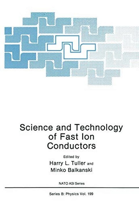 Science And Technology Of Fast Ion Conductors-..