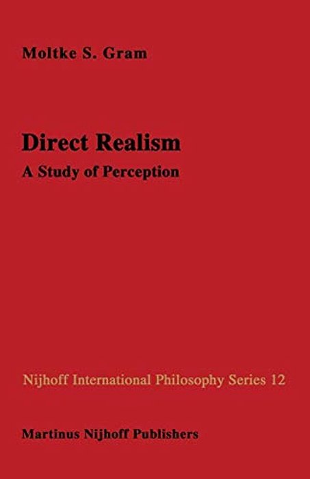Direct Realism: A Study Of Perception-..