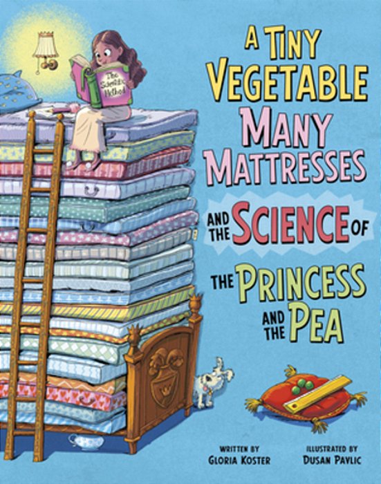 A Tiny Vegetable, Many Mattresses, And The Science Of The Princess And The Pea-..